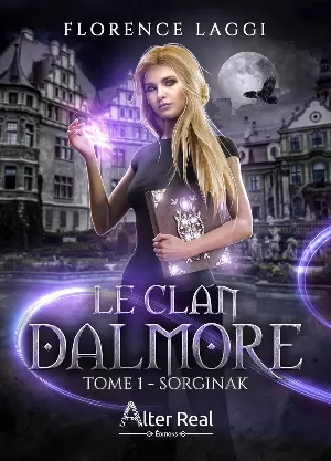 Florence Laggi – Le Clan Dalmore, Tome 1 : Sorginak